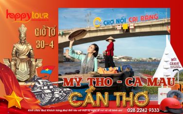 TOUR MỸ THO – CẦN THƠ – CÀ MAU 3 NGÀY 2 ĐÊM