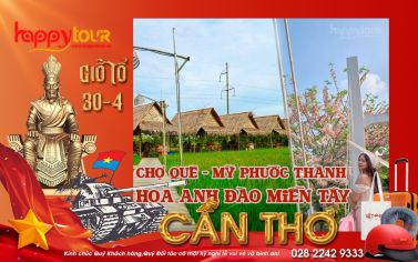 TOUR ĐỒNG THÁP - CẦN THƠ - HƯƠNG SẮC CHỢ QUÊ MIỀN TÂY 2 NGÀY 1 ĐÊM