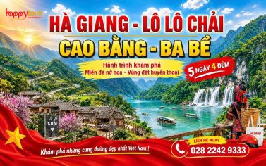 TOUR HÀ GIANG - LÔ LÔ CHẢI - CAO BẰNG - BA BỂ 5 NGÀY 4 ĐÊM