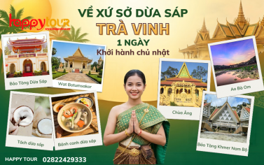 TOUR TRÀ VINH - ĐẶC SẢN DỪA SÁP 1 NGÀY