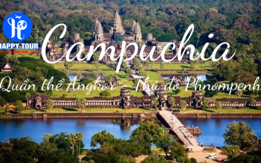 TOUR CAMPUCHIA - QUẦN THỂ ANGKOR - THỦ ĐÔ PHNOMPENH