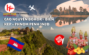 TOUR CAMPUCHIA - CAO NGUYÊN BOKOR – BIỂN KEP – PHNOM PENH 3N2Đ